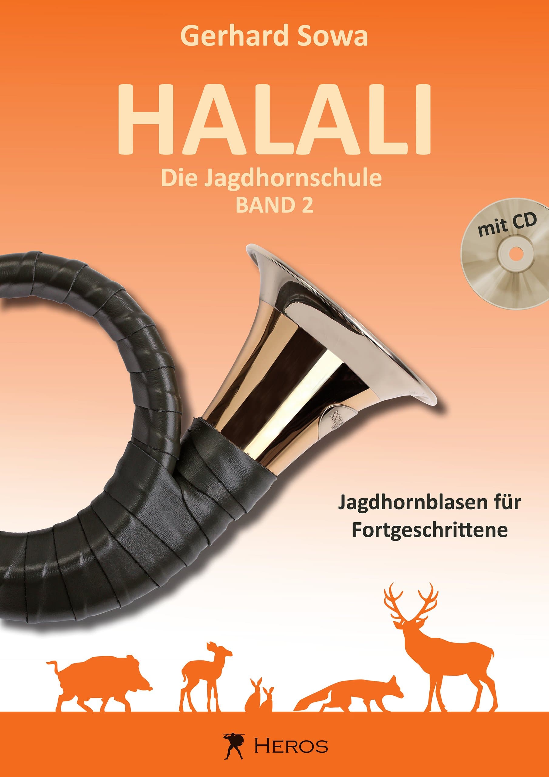 Halali – Die Jagdhornschule Band 2, Jagdhornblasen für Fortgeschrittene
