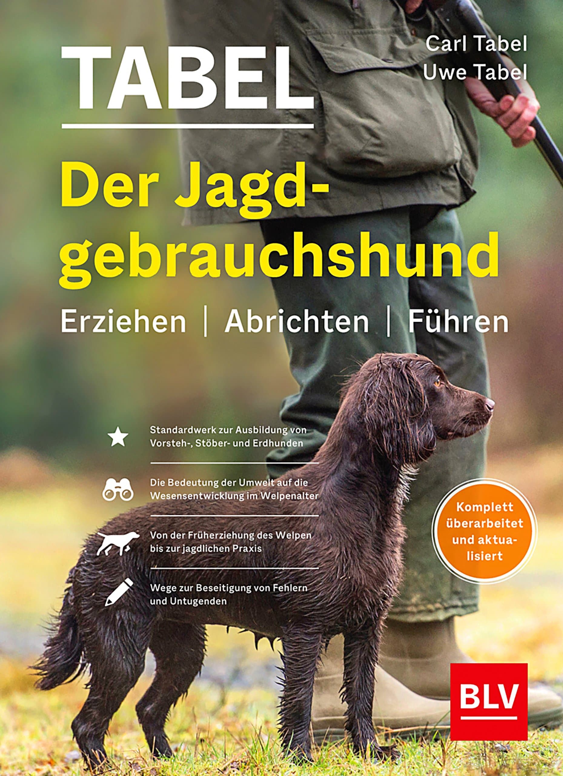 Der Jagdgebrauchshund – Erziehen, Abrichten, Führen